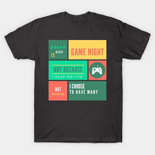 gaming T-Shirt by Love My..